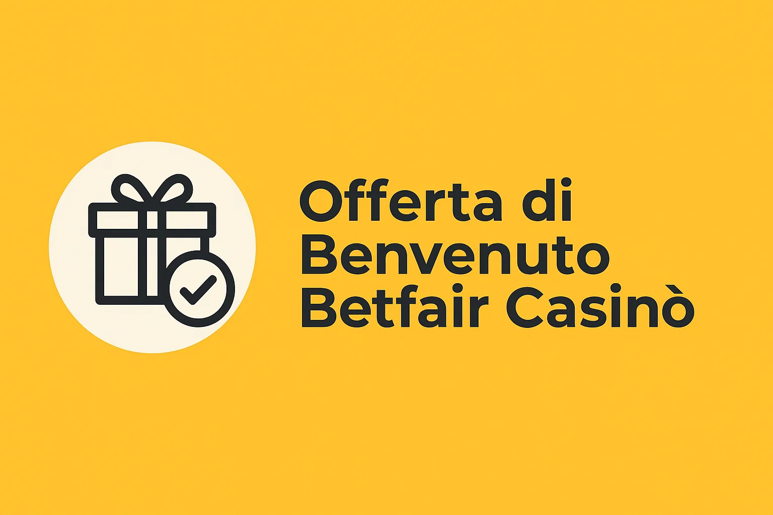 Offerta di Benvenuto Betfair Casinò